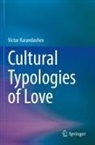 Victor Karandashev - Cultural Typologies of Love
