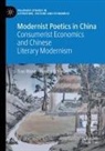 Ronald Schleifer, Tiao Wang - Modernist Poetics in China