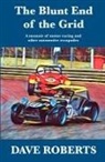 Dave Roberts - The Blunt End of the Grid