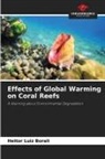 Heitor Luiz Borali - Effects of Global Warming on Coral Reefs