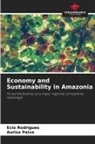 Aurisa Paiva, Ecio Rodrigues - Economy and Sustainability in Amazonia