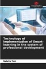 Natalia Tsoi - Technology of implementation of Smart-learning in the system of professional development