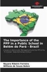 Nayara Ribeiro Ferreira, Williene de Souza Nobre - The Importance of the PPP in a Public School in Belém do Pará - Brazil