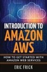 Eric Frick - Introduction to Amazon AWS