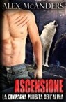 Alex (Shifter) McAnders - La Compagna Proibita dell'Alpha
