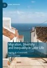 Dora Sampaio - Migration, Diversity and Inequality in Later Life