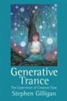 Stephen Gilligan, Gilligan Stephen - Generative Trance