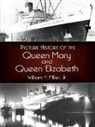William H. Miller - Picture History of the Queen Mary and the Queen Elizabeth