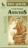 Adolfo Bioy Casares - Cuentos astutos