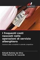 Ednadi Batista da Silva, Yêda Silveira M. Lacerda - I frequenti costi nascosti nelle operazioni di servizio alberghiero