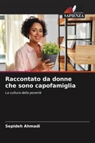 Sepideh Ahmadi - Raccontato da donne che sono capofamiglia