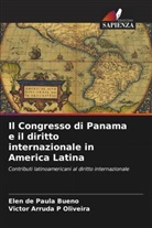 Elen de Paula Bueno, Victor Arruda P Oliveira - Il Congresso di Panama e il diritto internazionale in America Latina
