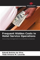 Ednadi Batista da Silva, Yêda Silveira M. Lacerda - Frequent Hidden Costs in Hotel Service Operations