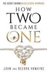 John Hawkins, Needra Hawkins - How Two Became One