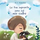 K. E. Manolas, Vivi Markatos - Le tue impronte sono sul mio cuore