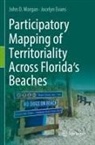 Jocelyn Evans, John D Morgan, John D. Morgan - Participatory Mapping of Territoriality Across Florida's Beaches