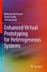 Rolf Drechsler, Daniel Große, Muhammad Hassan - Enhanced Virtual Prototyping for Heterogeneous Systems