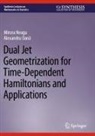 Mircea Neagu, Alexandru Oan¿, Alexandru Oana - Dual Jet Geometrization for Time-Dependent Hamiltonians and Applications