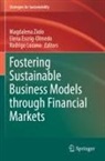 Elena Escrig-Olmedo, Rodrigo Lozano, Magdalena Ziolo - Fostering Sustainable Business Models through Financial Markets