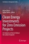 Hasan Dinçer, Yüksel, Serhat Yüksel - Clean Energy Investments for Zero Emission Projects