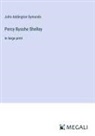 John Addington Symonds - Percy Bysshe Shelley