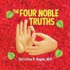 M. D. Christine H. Huynh - The Four Noble Truths
