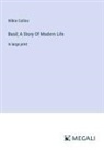 Wilkie Collins - Basil; A Story Of Modern Life