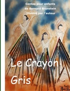 Bernard Brunstein - Le crayon gris