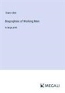 Grant Allen - Biographies of Working Men