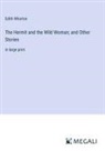 Edith Wharton - The Hermit and the Wild Woman; and Other Stories