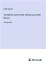 Edith Wharton - The Hermit and the Wild Woman; and Other Stories