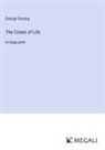 George Gissing - The Crown of Life