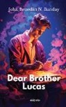 John Benedict N. Banday - Dear Brother Lucas