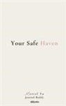 Merrel Ya - Your Safe Haven