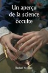 Rudolf Steiner - An Outline of Occult Science
