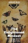 Sergio Rijo - The Enlightened Mindset
