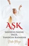 Nadia Maiya - Ask Sandigin Kadar Degil, Yandigin Kadardir