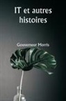 Gouverneur Morris - IT and Other Stories