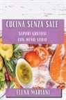 Elena Mariani - Cucina Senza Sale