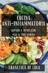 Francesca De Luca - Cucina Anti-Infiammatoria