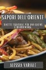 Alessia Variale - Sapori dell'Oriente