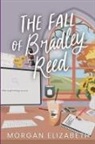 Morgan Elizabeth - The Fall of Bradley Reed