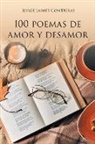Jorge Jaimes Contreras - 100 Poemas de amor y desamor