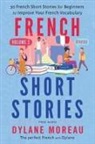 Dylane Moreau - French Short Stories