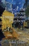 Adam Lenain - Last of the Famous International Playboys