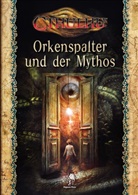 Eevie Demirtel, Thomas Echelmeyer, Nico u Mendrek - Cthulhu: Orkenspalter und der Mythos (Softcover)