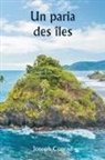 Joseph Conrad - An Outcast of the Islands