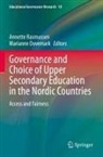 Dovemark, Marianne Dovemark, Annette Rasmussen - Governance and Choice of Upper Secondary Education in the Nordic Countries
