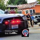 Cristina Berna, Eric Thomsen - Coches de policía americanos
