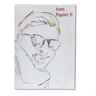 Detlev Foth - PAPIER II